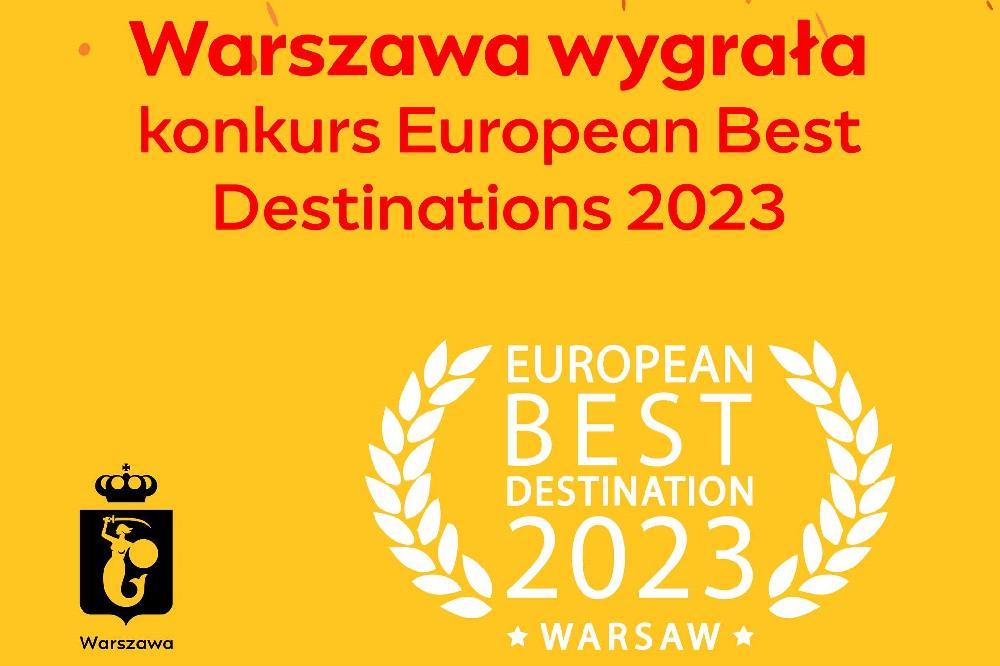 Warszawa zdobyła tytuł European Best Destinations 2023